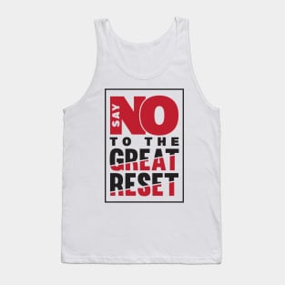 Say NO To The Great Reset Tank Top